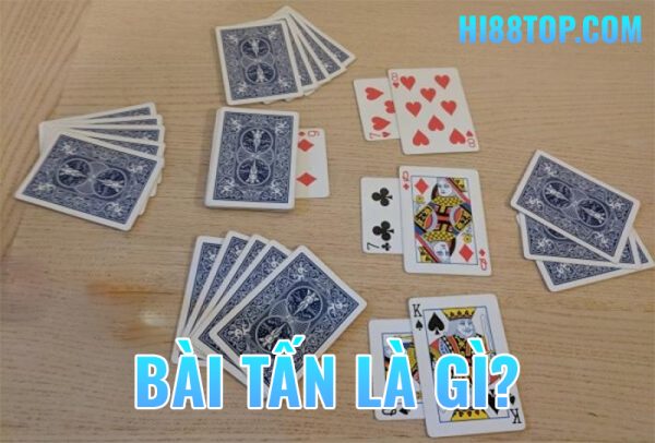 Game bài tấn là gì? Cách chơi bài tấn online đổi thưởng 8 Giới thiệu về bài tấn