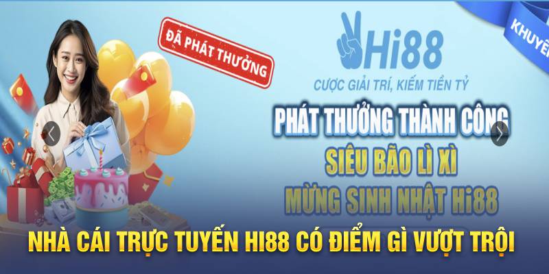 Hướng dẫn đăng ký đại lý Hi88 để hưởng những ưu đãi cực vip  1 Nhà cái trực tuyến Hi88 có điểm gì vượt trội