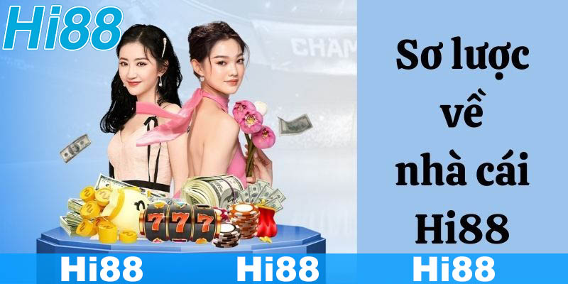 Mang Về Nhiều Thắng Lớn Cùng Cá Cược Thể Thao Ảo Hi88 30 Giới thiệu sơ bộ về nhà cái Hi88