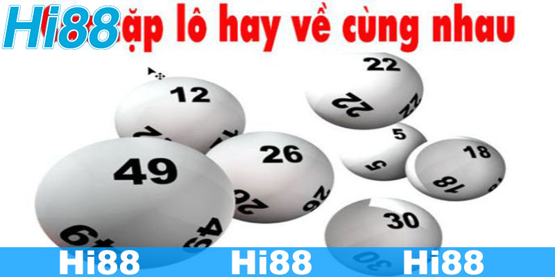 Tổng hợp Các Cặp Lô Thường Đi Với Nhau Xác Suất Trúng Lớn 28 Giới thiệu về các cặp lô thường đi với nhau