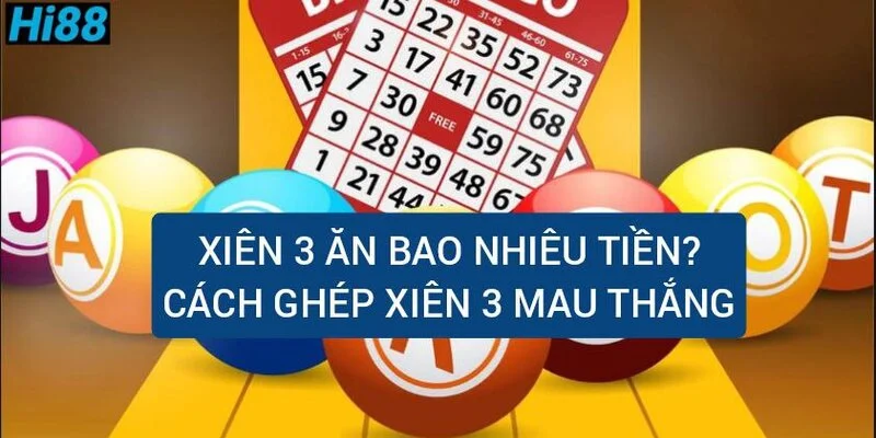 Xiên 3 ăn bao nhiêu tiền? Cách ghép xiên 3 bí kíp từ cao thủ 24 xien-3-an-bao-nhieu-tien-cach-ghep-xien-3-mau-thang