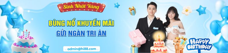 Hi88 ✔️ Trang chủ chính thức giải trí Hi88.com - Link Hi88 +58k 2 Banner chúc mừng sinh nhật