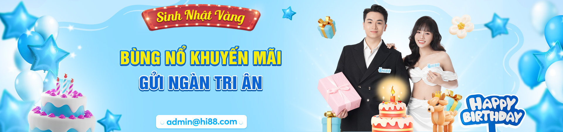Hi88 ✔️ Trang chủ chính thức giải trí Hi88.com - Link Hi88 +58k 1 Banner chúc mừng sinh nhật
